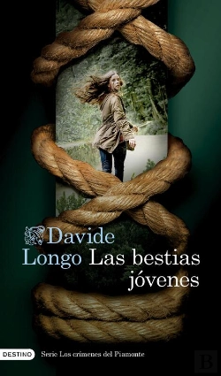 Bertrand.pt - Las Bestias Jóvenes (Serie Los Crímenes Del Piamonte 2)