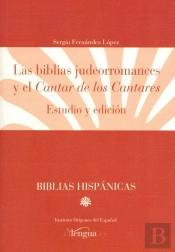 Las Biblias Judeorromances Y El Cantar De Los Cantares.