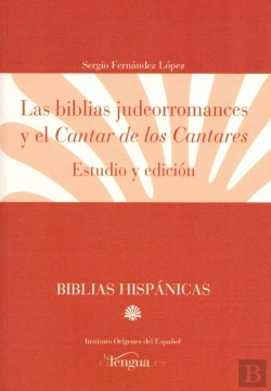 Bertrand.pt - Las Biblias Judeorromances Y El Cantar De Los Cantares.