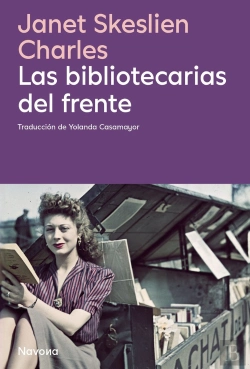 Bertrand.pt - Las Bibliotecarias Del Frente