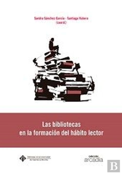 Bertrand.pt - Las Bibliotecas En La Formación Del Hábito Lector