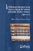 Las Bibliotecas Victorianas En Las Cuencas Mineras Del Suroeste Peninsular