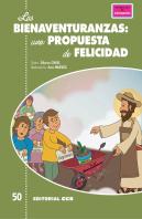 Las Bienaventuranzas: Una Propuesta De Felicidad
