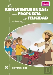 Las Bienaventuranzas: Una Propuesta De Felicidad
