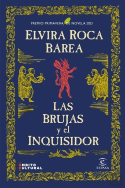 Bertrand.pt - Las Brujas Y El Inquisidor: Premio Primavera De Novela 2023