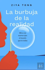 Las Burbujas De La Realidad