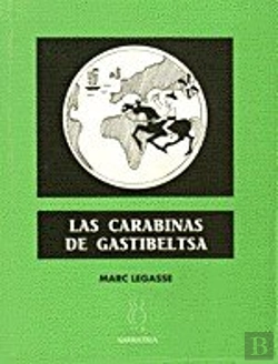 Bertrand.pt - Las Carabinas De Gastibeltsa