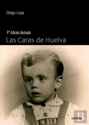Las Caras De Huelva. 9ª Edición