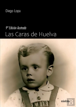 Bertrand.pt - Las Caras De Huelva. 9ª Edición
