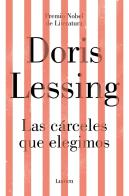 Las Carceles Que Elegimos