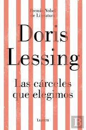 Las Carceles Que Elegimos