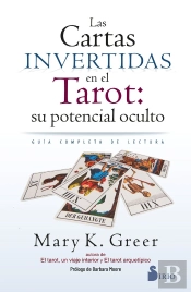 Las Cartas Invertidas En El Tarot: Su Potencial Oculto