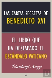 Las Cartas Secretas De Benedicto Xvi