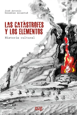 Bertrand.pt - Las Catastrofes Y Los Elementos: Historia Cultural