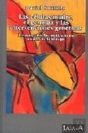 Las Células Madre Y El Genoma Humano Y Las Intervenciones Genéticas