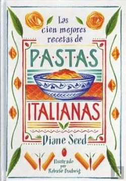 Bertrand.pt - Las Cien Mejores Recetas De Pastas Italianas