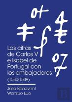 Las Cifras De Carlos V E Isabel De Portugal Con Los Embajadores En Italia (1530-