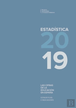 Bertrand.pt - Las Cifras De La Educación En España. Estadísticas E Indicadores. Estadística 2019