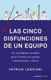 Las Cinco Disfunciones De Un Equipo
