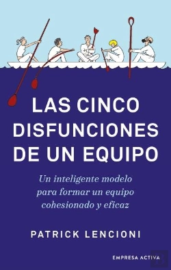 Bertrand.pt - Las Cinco Disfunciones De Un Equipo