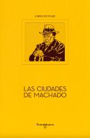 Las Ciudades De Machado