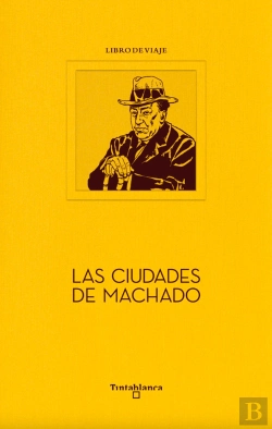 Bertrand.pt - Las Ciudades De Machado