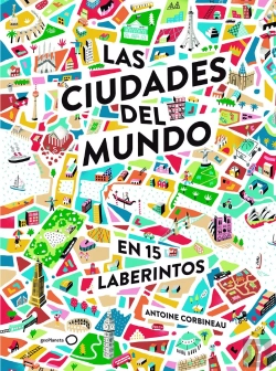 Bertrand.pt - Las Ciudades Del Mundo En 15 Laberintos