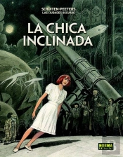 Las Ciudades Oscuras. La Chica Inclinada. Edicióin Rústica