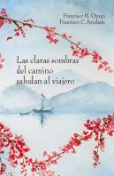 Las Claras Sombras Del Camino Saludan Al Viajero