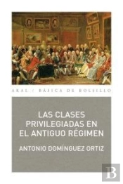 Las Clases Privilegiadas En El Antiguo Régimen