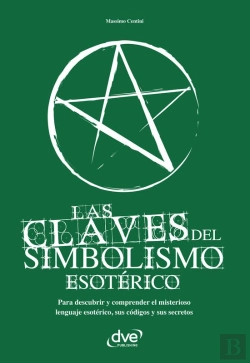 Bertrand.pt - Las Claves Del Simbolismo Esotérico