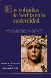 Las Cofradías De Sevilla En La Modernidad