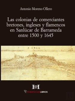 Bertrand.pt - Las Colonias De Comerciantes Bretones, Ingleses Y Flamencos