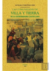 Las Comunidades De Villa Y Tierra De La Extremadura Castellana