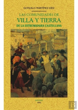 Bertrand.pt - Las Comunidades De Villa Y Tierra De La Extremadura Castellana