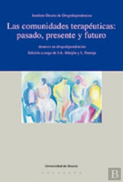 Bertrand.pt - Las Comunidades Terapéuticas: Pasado, Presente Y Futuro