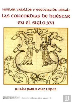 Bertrand.pt - Las Concordias De Huéscar En El Siglo Xvi