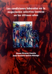 Las Condiciones Laborales En La Negociación Colectiva Leonesa En Los Últimos Año