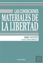 Las Condiciones Materiales De La Libertad