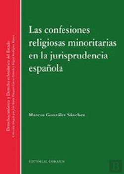 Bertrand.pt - Las Confesiones Religiosas Minoritarias En La Jurisprudencia Española