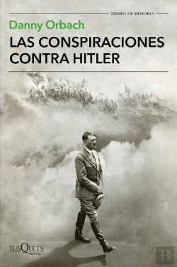 Bertrand.pt - Las Conspiraciones Contra Hitler