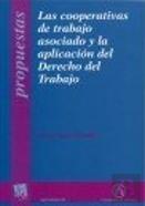 Las Cooperativas De Trabajo Asociado Y La Aplicación Del Derecho Del Trabajo
