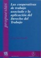 Las Cooperativas De Trabajo Asociado Y La Aplicación Del Derecho Del Trabajo