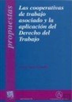 Bertrand.pt - Las Cooperativas De Trabajo Asociado Y La Aplicación Del Derecho Del Trabajo