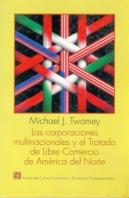 Las Corporaciones Multinacionales Y El Tratado De Libre Comercio De América Del Norte