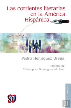Bertrand.pt - Las Corrientes Literarias En La América Hispánica
