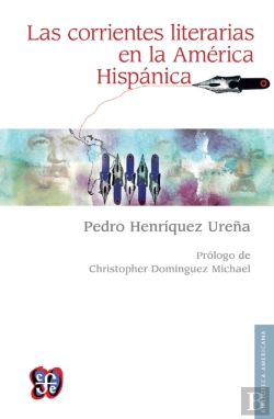 Bertrand.pt - Las Corrientes Literarias En La América Hispánica