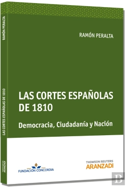 Bertrand.pt - Las Cortes Españolas De 1810. Democracia, Ciudadanía Y Nación
