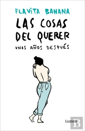 Las Cosas Del Querer Unos Años Después