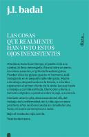 Las Cosas Que Realmente Han Visto Estos Ojos Inexistentes